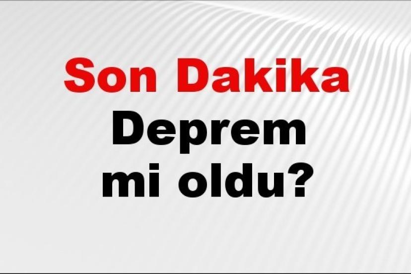 Son dakika deprem mi oldu? Az önce deprem nerede oldu? İstanbul, Ankara, İzmir ve il il AFAD son depremler 03 Haziran 2026